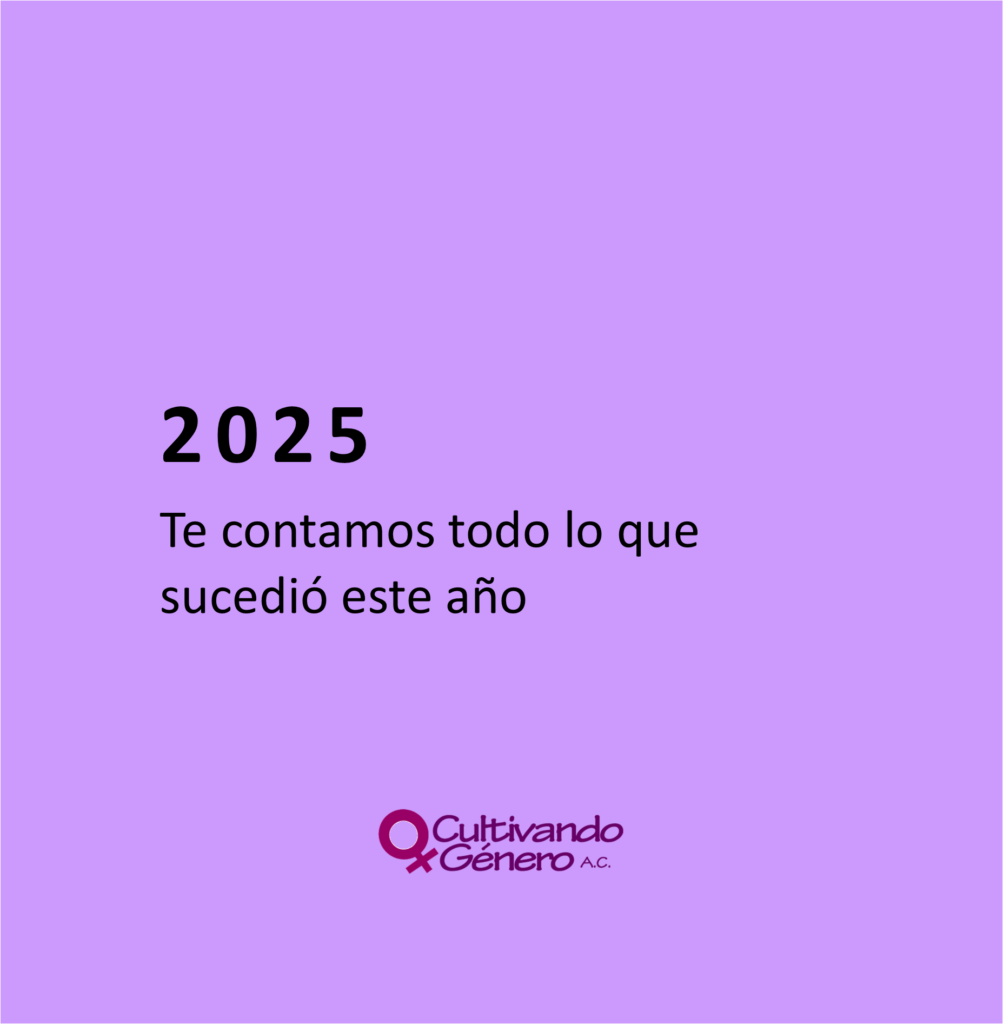Gracias a todas las personas que han confiado en el trabajo de Cultivando Género en el 2025. 
Nos vemos en el 2026 
