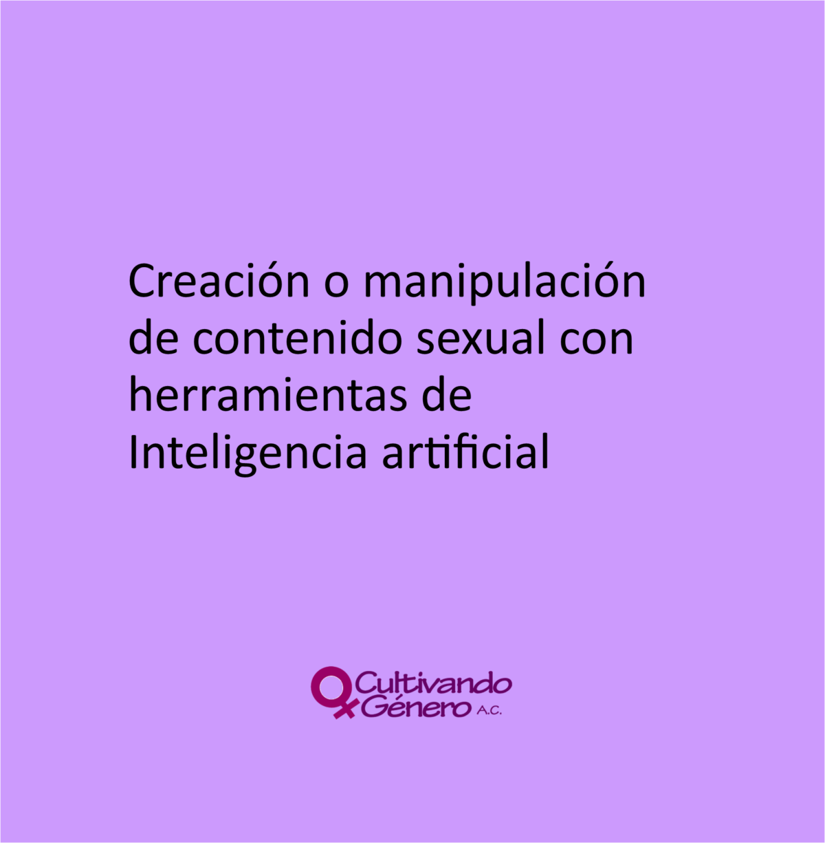 Creación o manipulación de contenido sexual con herramientas de Inteligencia artificial